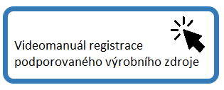 Videomanuál registrace podporovaného výrobního zdroje